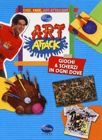 Art attack. Giochi & scherzi in ogni dove. Ediz. illustrata  - Libro Disney Libri 2012 | Libraccio.it