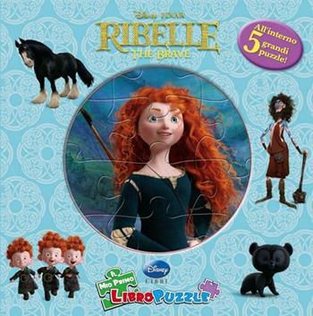 Ribelle. The Brave. Libro puzzle. Ediz. illustrata  - Libro Disney Libri 2012 | Libraccio.it