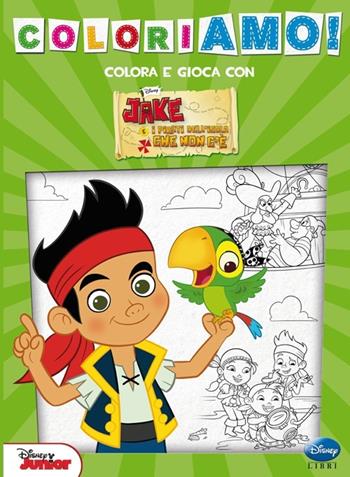 Jake. Coloriamo! Ediz. illustrata  - Libro Disney Libri 2013 | Libraccio.it