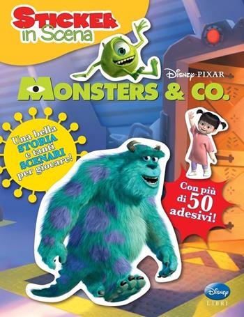 Monsters Inc. Sticker in scena. Con adesivi. Ediz. illustrata  - Libro Disney Libri 2013 | Libraccio.it