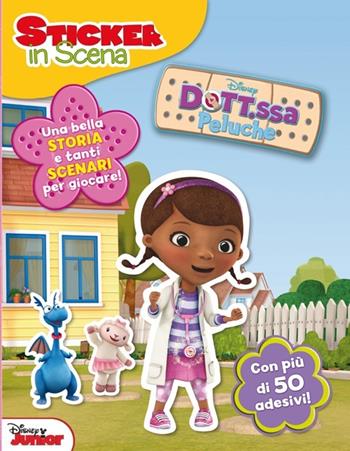 Sticker in scena. Dott.ssa Peluche. Con adesivi. Ediz. illustrata  - Libro Disney Libri 2013 | Libraccio.it