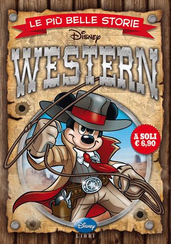 Le più belle storie western  - Libro Disney Libri 2013, I fumetti di Disney club | Libraccio.it