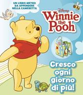 Cresco ogni giorno di più! Winnie the Pooh. Libro metro. Con adesivi