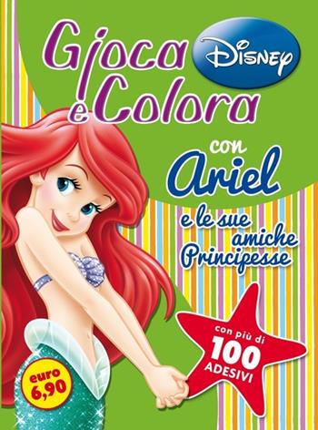 Gioca e colora con Ariel e altre principesse  - Libro Disney Libri 2014 | Libraccio.it