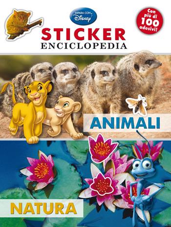 Animali, natura. Sticker enciclopedia  - Libro Disney Libri 2014, Il meraviglioso mondo | Libraccio.it