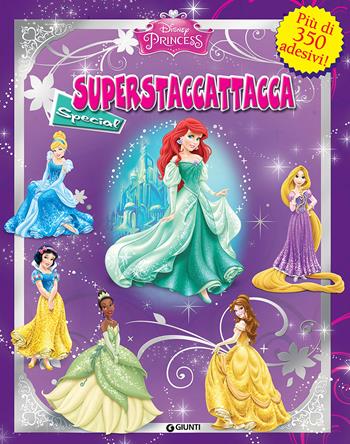 Principesse. Disney Princess. Superstaccattacca special. Ediz. illustrata  - Libro Disney Libri 2014, Superstaccattacca | Libraccio.it