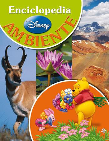 Ambiente. La mia prima enciclopedia con Winnie the Pooh e i suoi amici  - Libro Disney Libri 2014 | Libraccio.it