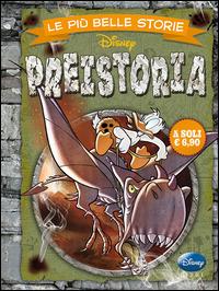 Preistoria  - Libro Disney Libri 2014, I fumetti di Disney club | Libraccio.it