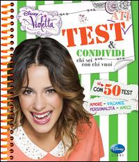 Test & condividi chi sei con chi vuoi. Violetta  - Libro Disney Libri 2014 | Libraccio.it