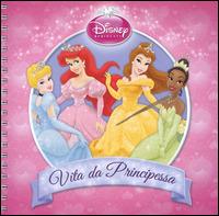 Vita da principessa. Disney princess. Con adesivi. Ediz. illustrata  - Libro Disney Libri 2014 | Libraccio.it