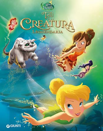 Trilli e la creatura leggendaria. Story book  - Libro Disney Libri 2015 | Libraccio.it