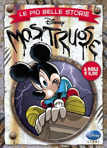 Le più belle storie mostruose  - Libro Disney Libri 2014, I fumetti di Disney club | Libraccio.it
