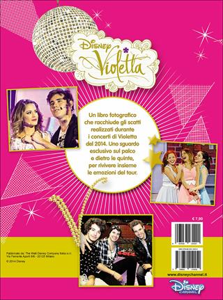 Il concerto. I momenti più belli. Photobook. Violetta. Ediz. illustrata  - Libro Disney Libri 2014 | Libraccio.it