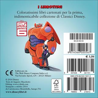Big Hero 6 - Augusto Macchetto - Libro Disney Libri 2014, I librottini | Libraccio.it