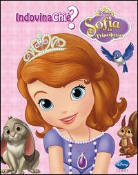Indovina chi è? Sofia la principessa. Ediz. illustrata  - Libro Disney Libri 2015 | Libraccio.it