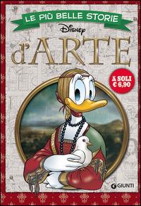Le più belle storie d'arte  - Libro Disney Libri 2015, I fumetti di Disney club | Libraccio.it