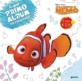 Alla ricerca di Nemo. Primo album da colorare  - Libro Disney Libri 2015, Primo album da colorare | Libraccio.it