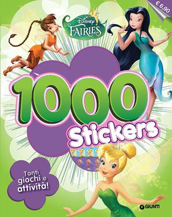 Fairies. 1000 stickers. Con adesivi  - Libro Disney Libri 2015, Stickerfun | Libraccio.it
