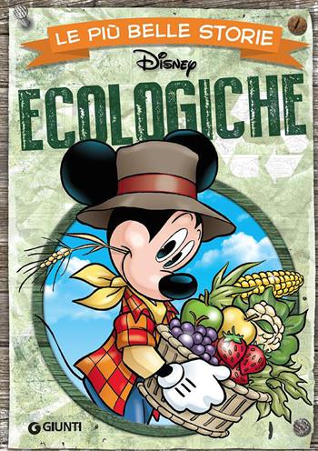 Le più belle storie ecologiche  - Libro Disney Libri 2015, Le più belle storie | Libraccio.it
