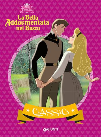 La bella addormentata nel bosco  - Libro Disney Libri 2015, Classics | Libraccio.it