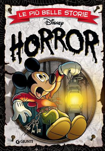 Le più belle storie. Horror  - Libro Disney Libri 2015, Le più belle storie | Libraccio.it