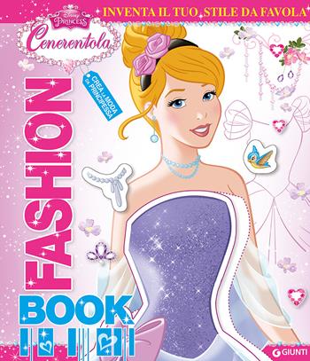 Fashion book. Cenerentola. Disney princess. Con adesivi  - Libro Disney Libri 2015 | Libraccio.it