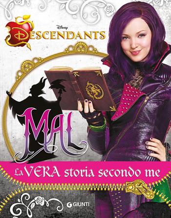 Mal. La vera storia secondo me. Descendants  - Libro Disney Libri 2015, Sogni e segreti | Libraccio.it