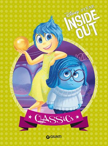 Inside out  - Libro Disney Libri 2015, Classics | Libraccio.it