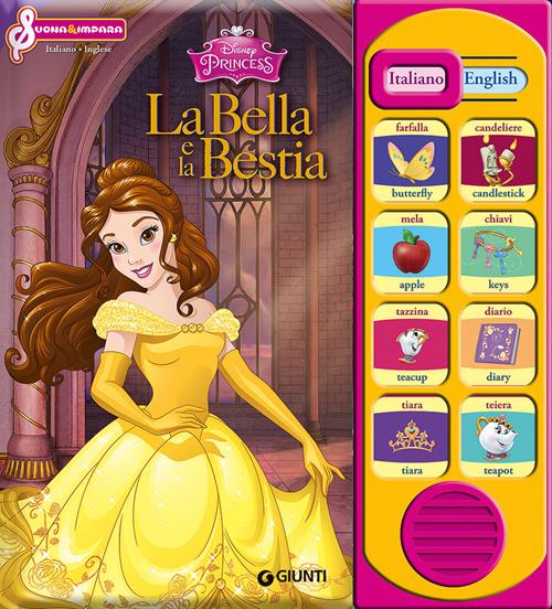 La Bella e la Bestia. Italiano-Inglese - Libro Disney Libri 2015, Suona e  impara