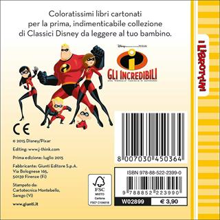 Gli Incredibili  - Libro Disney Libri 2015, I librottini | Libraccio.it