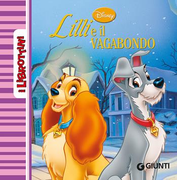 Lilli e il vagabondo  - Libro Disney Libri 2015, I librottini | Libraccio.it