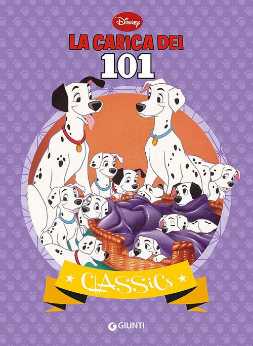 La carica dei 101 - Libro Disney Libri 2015, Classics
