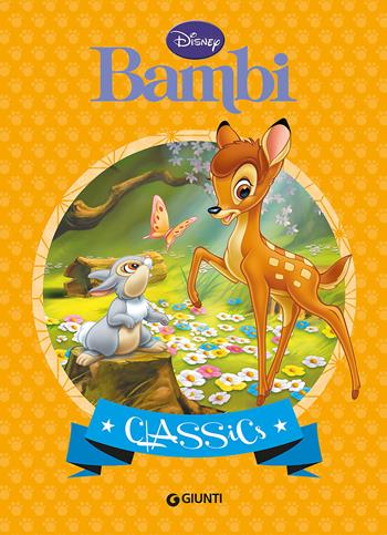 Bambi  - Libro Disney Libri 2015, Classics | Libraccio.it