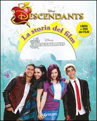 Descendants. La storia del film. Con DVD  - Libro Disney Libri 2015, Junior novel | Libraccio.it