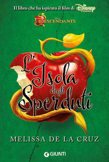 L' isola degli sperduti. Descendants - Melissa De la Cruz - Libro Disney Libri 2015, Junior novel | Libraccio.it