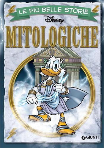 Le più belle storie mitologiche  - Libro Disney Libri 2015, Le più belle storie | Libraccio.it