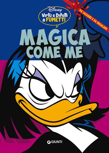 Magica come me  - Libro Disney Libri 2015, Virtù e difetti a fumetti | Libraccio.it