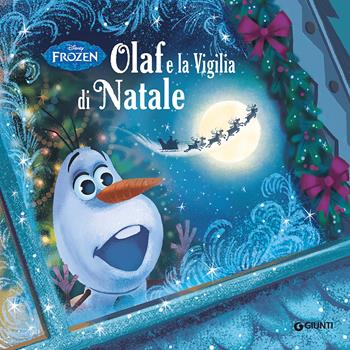 Olaf e la vigilia di Natale. Frozen. Ediz. illustrata  - Libro Disney Libri 2015, Magie cartonate | Libraccio.it