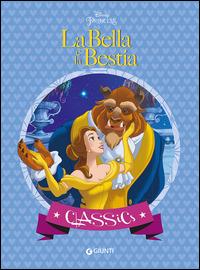 La Bella e la Bestia  - Libro Disney Libri 2015, Classics | Libraccio.it
