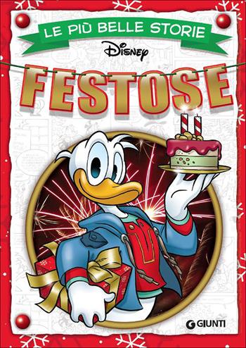 Le più belle storie festose  - Libro Disney Libri 2015, Le più belle storie | Libraccio.it