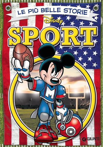Le più belle storie. Sport  - Libro Disney Libri 2015, Le più belle storie | Libraccio.it