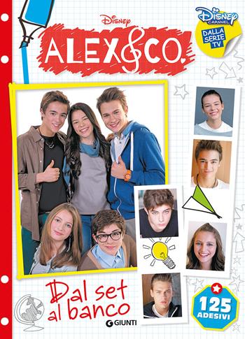 Decor Art. Dal set ala banco. Alex & Co. 125 adesivi  - Libro Disney Libri 2016 | Libraccio.it