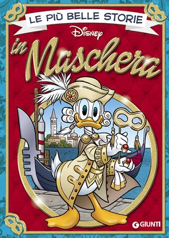 Le più belle storie in maschera  - Libro Disney Libri 2016, Le più belle storie | Libraccio.it