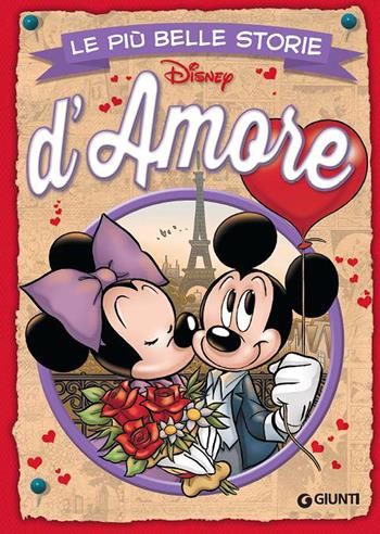 Le più belle storie d'amore  - Libro Disney Libri 2016, Le più belle storie | Libraccio.it