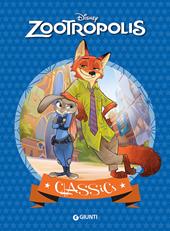 Zootropolis. Ediz. illustrata