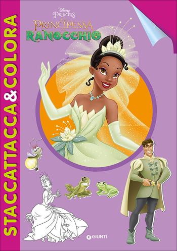 La Principessa e il ranocchio. Staccattacca e colora. Con adesivi. Ediz. illustrata  - Libro Disney Libri 2016, Staccattacca & colora | Libraccio.it