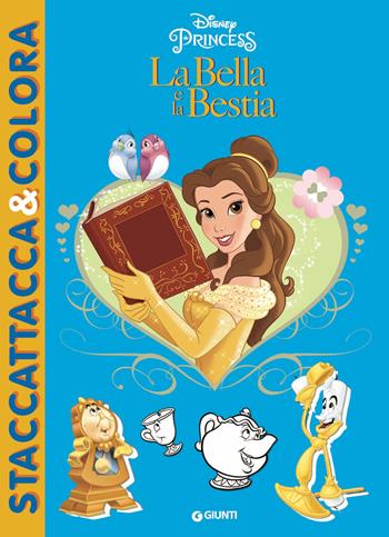 La bella e la Bestia. Staccattacca e colora special. Con adesivi  - Libro Disney Libri 2016, Staccattacca & colora | Libraccio.it