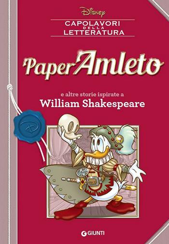 PaperAmleto e altre storie ispirate a William Shakespeare  - Libro Disney Libri 2016, Capolavori della letteratura | Libraccio.it