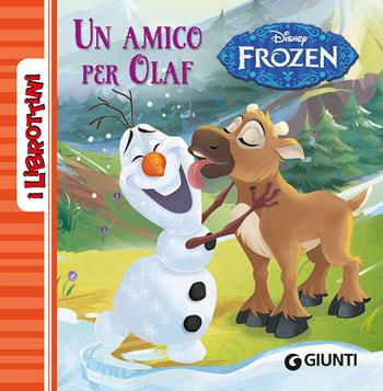 Frozen. Un amico per Olaf. Ediz. illustrata  - Libro Disney Libri 2016, I librottini | Libraccio.it