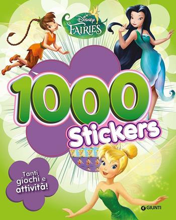 Fairies. 1000 stickers. Ediz. illustrata  - Libro Disney Libri 2016, Stickerfun | Libraccio.it